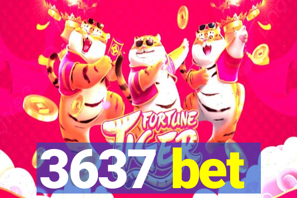 3637 bet